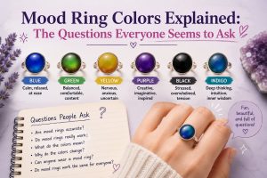 Mood Ring Colors Explained: The Questions Everyone Seems to Ask